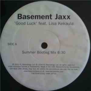 Basement Jaxx Feat. Lisa Kekaula - Good Luck
