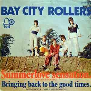 Bay City Rollers - Summerlove Sensation / Bringing Back To The Good Times