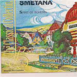 Bedřich Smetana - Smetana: Spirit Of Bohemia