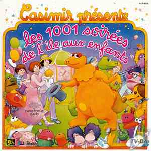 Casimir - Casimir Présente Les 1001 Soirées De L'Île Aux Enfants