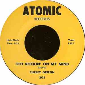 Curley Griffin - Got Rockin' On My Mind
