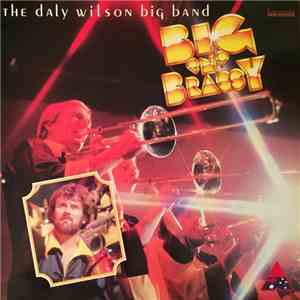 Daly-Wilson Big Band - Big 'N' Brassy
