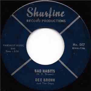 Dee Brown  and The Daps - Bad Habits / You Must Be Mary