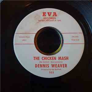 Dennis Weaver - The Chicken Mash / The Apes