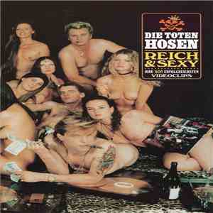 Die Toten Hosen - Reich Und Sexy