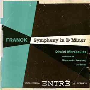 Dimitri Mitropoulos, Minneapolis Symphony Orchestra - Franck: Symphony In D Minor