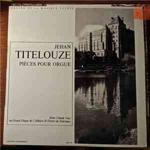 Dom Claude Gay, Jehan Titelouze - Pièces Pour Orgue