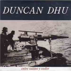 Duncan Dhu - Entre Salitre Y Sudor