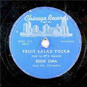 Eddie Zima And His Orchestra - Fruit Salad Polka
