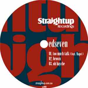 Edseven - Too Much Talk