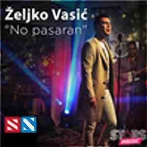 Željko Vasić - No Pasaran