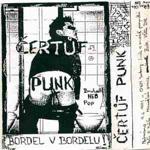 Čertůf Punk - Bordel V Bordelu