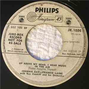 Frankie Laine and Johnnie Ray - Ray Conniff & His Orchestra - Up Above My Head, I Hear Music In The Air / Good Evening Friends