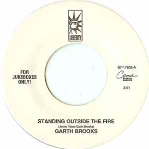 Garth Brooks - Standing Outside The Fire