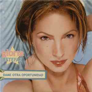 Gloria Estefan - Dame Otra Oportunidad