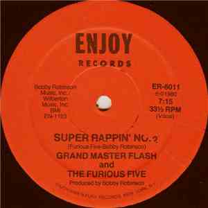 Grand Master Flash And The Furious Five - Super Rappin' No. 2