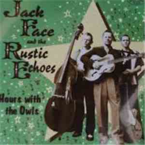Jack Face And The Rustic Echoes - Hours With The Owls