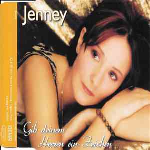 Jenney - Gib Deinem Herzen Ein Zeichen