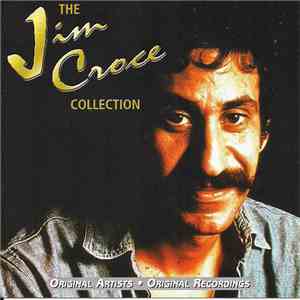 Jim Croce - The Jim Croce Collection