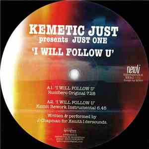 Kemetic Just Presents Just One - I Will Follow U