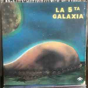 La 5ta Galaxia - La 5ta Galaxia