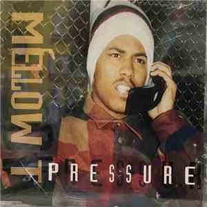 Mellow T - Pressure