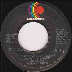 O. B. McClinton - Bad Guys Don't Always Wear Black Hats / The Ballad Of A Stamp Licker