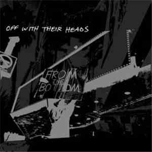 Off With Their Heads - From The Bottom