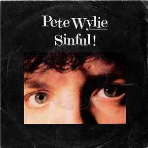 Pete Wylie And The Oedipus Wrecks. - Sinful!