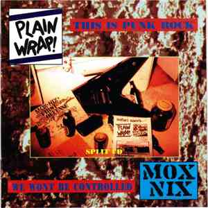 Plain Wrap! / Mox Nix - This Is Punk Rock / We Won't Be Controlled - Split CD