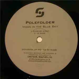 Polefolder - Moon In The Blue Sky