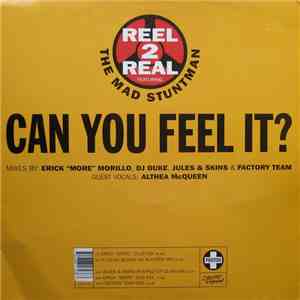Reel 2 Real Featuring The Mad Stuntman - Can You Feel It?