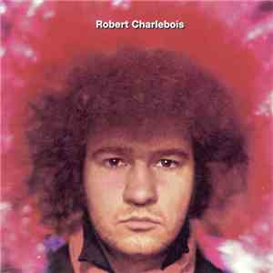 Robert Charlebois - Québec Love