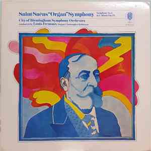 Saint-Saëns, City Of Birmingham Symphony Orchestra, Louis Frémaux, Christopher Robinson - Saint-Saéns“Organ”Symphony" / Symphony No. 3 In C Minor. Op.78