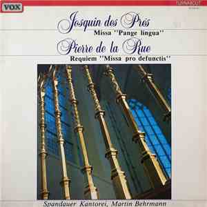 Spandauer Kantorei Perform Josquin Des Prés & Pierre De La Rue - Missa "Pange Lingua, Requiem "Missa Pro Defunctis"
