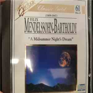 Symphonics Of Hamburg, Symphonic Orchestra Of Hamburg, The London Philharmonic Orchestra - Felix Mendelssohn-Bartholdy