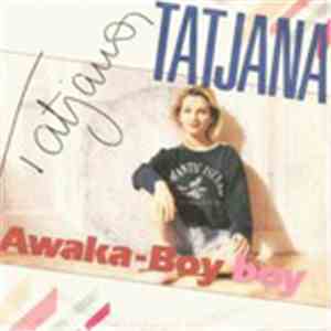Tatjana - Awaka Boy