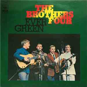 The Brothers Four - Ever Green