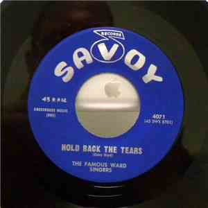 The Famous Ward Singers - Anywhere In Glory / Hold Back The Tears