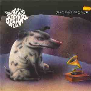 The Mighty Dogfood - Deaf, Dumb & Stuffed