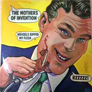 The Mothers Of Invention - Weasels Ripped My Flesh