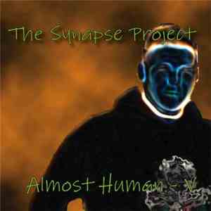 The Synapse Project - Almost Human - V
