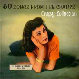 Various - 60 Songs From The Cramps' Crazy Collection