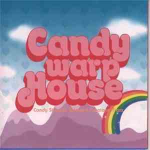 Various - Candy Warp House Candy Stripper Selected Paratone Traxx