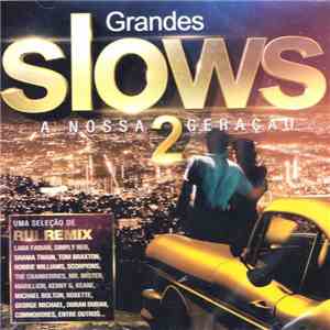 Various - Grandes Slows 2 - A Nossa Geração