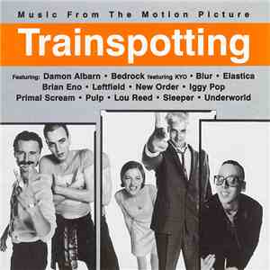 Various - Trainspotting (Music From The Motion Picture)