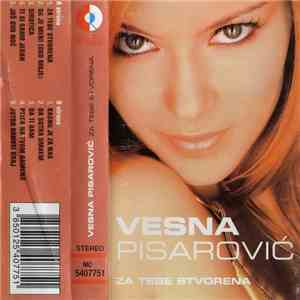 Vesna Pisarović - Za Tebe Stvorena