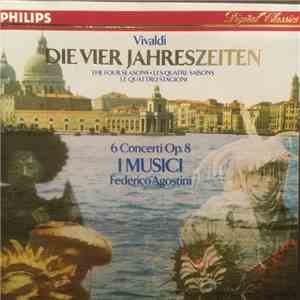 Vivaldi, I Musici, Federico Agostini - 6 Concerti Op. 8