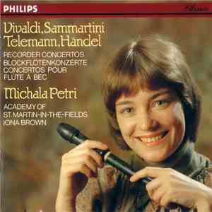 Vivaldi, Sammartini, Telemann, Händel / Michala Petri, Academy Of St. Martin-in-the-Fields, Iona Brown - Recorder Concertos = Blockflötenkonzerte = Concertos Pour Flûte A Bec