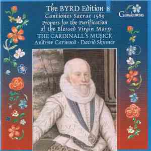 William Byrd - The Cardinall's Musick / Andrew Carwood / David Skinner  - Cantiones Sacrae 1589; Propers For The Purification Of The Blessed Virgin Mary